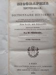 Feller De F.-X. Pérennes M. - Biographie universelle, ou dictionnaire historique des hommes qui se sont fait un nom par leur génie, leurs talents, leur vertus, leurs erreurs ou leurs crimes (tome 1-13 incl. supplement)