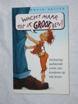 Heller, David - Wacht maar tot ik groot ben