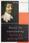 Pieters, J. - Hetzij bij voorziening hetzij bij geheugenis / Hofwijck in de postume herinnering van Constantijn Huygens