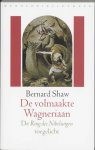George Bernard Shaw - De Volmaakte Wagneriaan