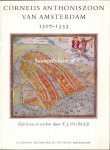 Dubiez, F.J. - Cornelis Anthoniszoon van Amsterdam 1507-1553