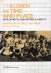 Elder, G.H., et al. eds. - Children in Time and Place, Developmental and Historical Insights