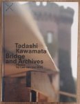 KLEIJ, LEO VAN DER. - Tadashi Kawamata, bridge and archives.