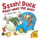 Jez Alborough - Ssssh! Duck Don't Wake the Baby
