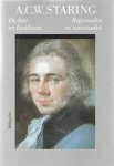 Boogman, J.C. e.a. - A.C.W. Staring. Dichter en landman. Regionalist en nationalist