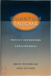 Bruce ; Kuttner, Fred Rosenblum - Quantum Enigma Physics Encounters Consciousness