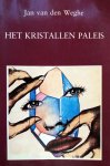 Weghe, Jan van den - Het kristallen paleis