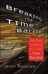 Randles, Jenny - Breaking The Time Barrier / The Race To Build The First Time Machine