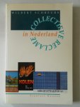 Schreurs, Wilbert - Collectieve reclame in Nederland uitgave 40 jaar Het Nederlands Zuivelbureau