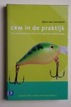 Leeuwen, S. van - bedrijfsstrategie : CRM In de Praktijk het succesvol invoeren van een klantgerichte bedrijfsstrategie