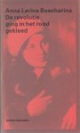 Boecharina, Anna Larina - De revolutie ging in het rood gekleed. Herinneringen.
