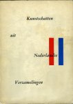 Catalogus Museum Boymans-van Beuningen: - Kunstschatten uit Nederlandse verzamelingen.