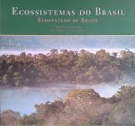 Ab'Sáber, Aziz (text) & Luiz Claudio Marigo (photos) - Ecosystems of Brazil / Ecossistemas Do Brasil