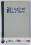 Kersten en Dr. C. Steenblok (hoofdredactie), Ds. G.H. - Uit den schat des Woords, 1e jaargang compleet --- 1e jaargang - 1947-1948.  Preken van: Ds. G.H. Kersten/Dr. C. Steenblok/Ds. A. van Stuyvenberg/Ds. W.C. Lamain/Ds. Chr. van Dam/Ds. J. Fraanje