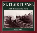 Clare Gilbert - St. Clair Tunnel 9781550460452