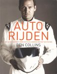 Collins, Ben - Autorijden. Wat je niet leerde tijdens de rijles, door de man die The Stig was
