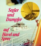 Rook, H.J. - Segler und Dampfer auf Havel und Spree Streiflichte zur Potsdamer Schiffahrtsgeschichte