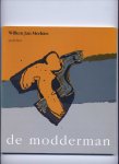 MERKIES, WILLEM JAN - De Modderman - gedichten