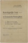 Storme Jules - Maatschappelijke vrede en economische wederopbloei: België vóór den oorlog / België en de wereldramp / Nieuwe tijden, nieuwe wegen