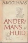 KOOLHAAS, A - Andermans huid. Verhalen met tekeningen van Peter Vos