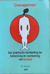 Heyman, Th. - OVERSPANNEN. Een praktische handleiding ter herkenning en voorkoming van burnout