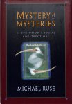 Ruse, Michael - Mystery of Mysteries