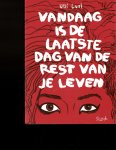 Lust,Ulli - vandaag is de laatste dag van de rest van je leven