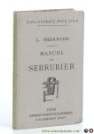 Therrode, L. - Manuel du Serrurier. Illustré de 144 figures.