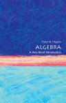 Peter M. (professor In Pure Mathematics At The University Of Essex) Higgins - Algebra: A Very Short Introduction