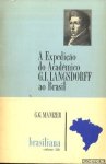 Manizer, G.G. - A Expedição do Acadêmico G.I. Langsdorff ao Brasil