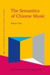 Adrian Tien - The Semantics of Chinese Music