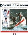 Counter, R.T. - Dokter aan boord De eerste hulpgids voor watersporters