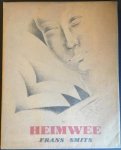 SMITS, Frans. - Heimwee. (Fragmenten uit een dagboek).