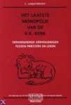 L. Laeyendecker - Het laatste monopolie van de r.k. kerk