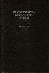 Vlot, Ds. H. - DE VOETSTAPPEN DER SCHAPEN (02).