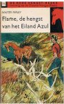 Farley, Walter - Godschalk, T.R. - Flame, de hengst van het Eiland Azul