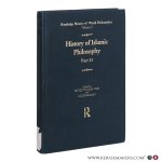 Nasr, Seyyed Hossein / Leaman, Oliver (Editors). - History of Islamic Philosophy. Part II.