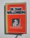 Erogy, J. - De zaak Wallenberg. De meest tragische held van de Tweede Wereldoorlog