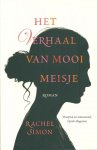 Simon, Rachel - Het verhaal van mooi meisje : roman