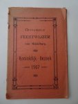 N.n.. - Officieele Feestwijzer voor Middelburg. Koninklijk Bezoek 1907.