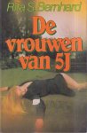Rita S. Bernhard - De Vrouwen van 5J