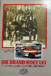 A.Broeshart,et al. - Die brand moet uit,100 jaar beroepsbrandweer in Den Haag.