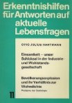 O.J. Hartmann. - Einsamkeit-unser Schicksal in der Industrie-und Wohlstandsgesellschaft / Bevolkerungsexplosion und ihr Verhaltnis zur Wohndichte. Probleme der Soziologie.