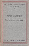 Langendijk, Pieter - De wiskunstenaars. Inl. en aant. C.H.Ph. Meijer