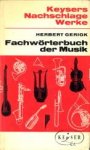 GERIGK, HERBERT - Fachwörterbuch der Musik