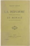 Renan Ernest - La réforme intellectuelle et morale