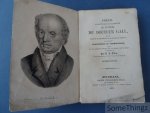 Docteur Gall / N.J. Ottin. - Précis analytique et raisonné du Système du Docteur Gall sur les facultés de l'homme et les fonctions du cerveau, vulgairement cranoscopie ou phrénologie, rédigé sur les indications fournies par le Docteur Gall lui-même à l'auteur. Docteur Gall / N.J. Ottin. - Précis analytique et raisonné du Système du Docteur Gall sur les facultés de l'homme et les fonctions du cerveau, vulgairement cranoscopie ou phrénologie, rédigé sur les indications fournies par le Docteur Gall lui-même à l'auteur.