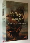 Unsworth, Barry - Heilige Honger