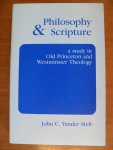 Stelt John C. vander - Philosophy & Scripture