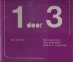 Boon, Louis Paul. & Bert Schierbeek, Willem M. Roggeman - 1 door 3